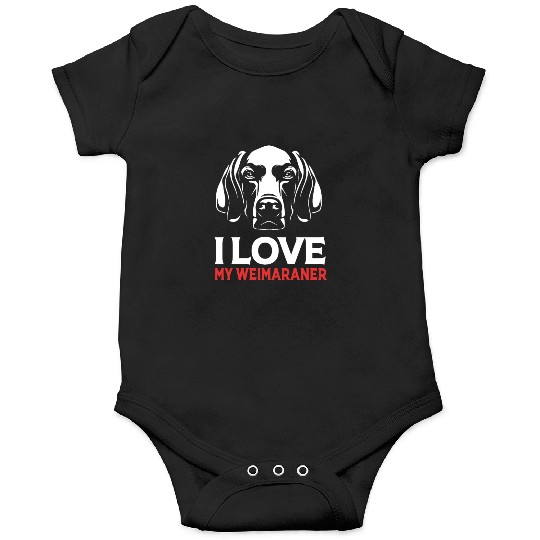 Weimaraner Dog Lover Pet I Love My Weimaraner Onesies