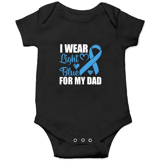 I wear Light Blue for my dad Prostate cancer Onesies