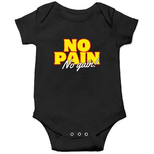 Motivational Fitness: No Pain No Gain Onesies
