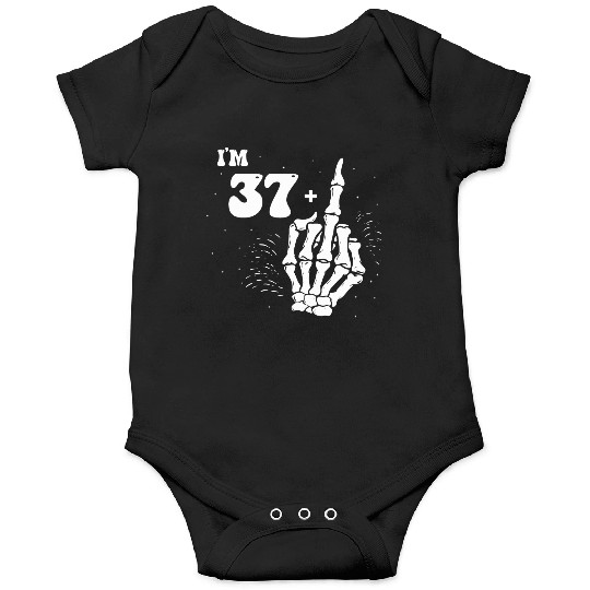 I Am 37 Plus Middle Finger - 38th Birthday Onesies