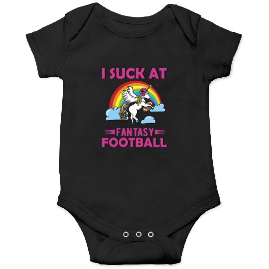 I Suck at Fantasy Football Unicorn Rainbow Onesies