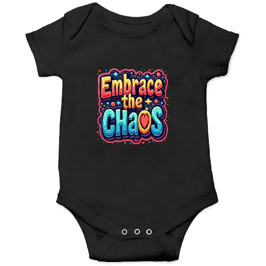 Colorful Typography Embrace the Chaos Onesies