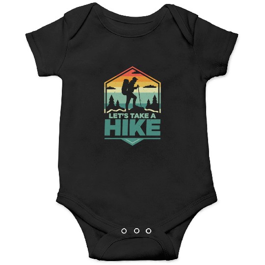 Let's Take A Hike Hiking Hiker Onesies