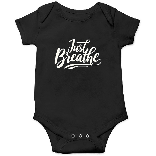 Just Breath - Onesies Design