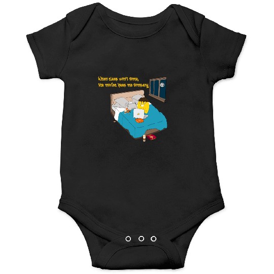 When sleep won t come the movies keep me company Onesies