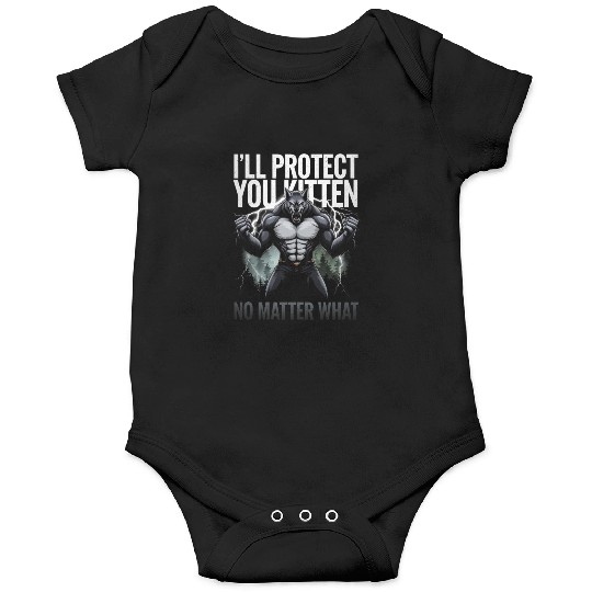 I'll Protect You Kitten Alpha Wolf Onesies