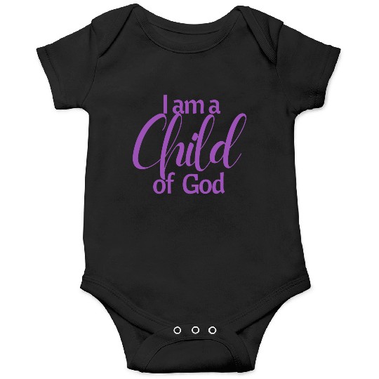 I am a child of God affirmation Onesies