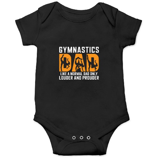 Like Louder & Proudere Dad Funny Gymnastics Dad Onesies
