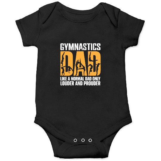 Only Louder & Proudere Dad Funny Gymnastics Dad Onesies