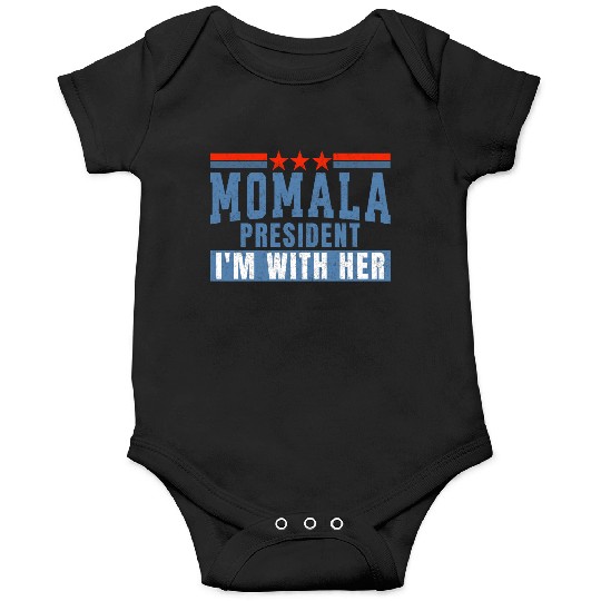 MOMALA PRESIDENT: I'M WITH HER Kamala Harris 2024 Onesies