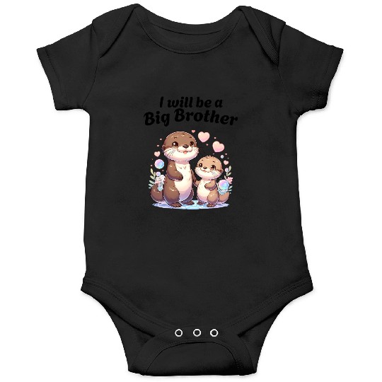 I'm Going To Be A Big Brother Sweet Otter, Brother Onesies