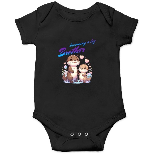 Soon I'll Be A Big Brother, Sweet Otter Brother Onesies