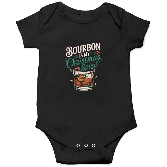Bourbon Is My Christmas Spirit Festive Design Onesies