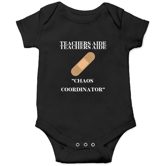 teachers aid, chaos coordinator Onesies