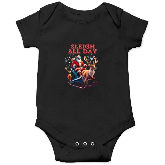 Sleigh All Day Onesies