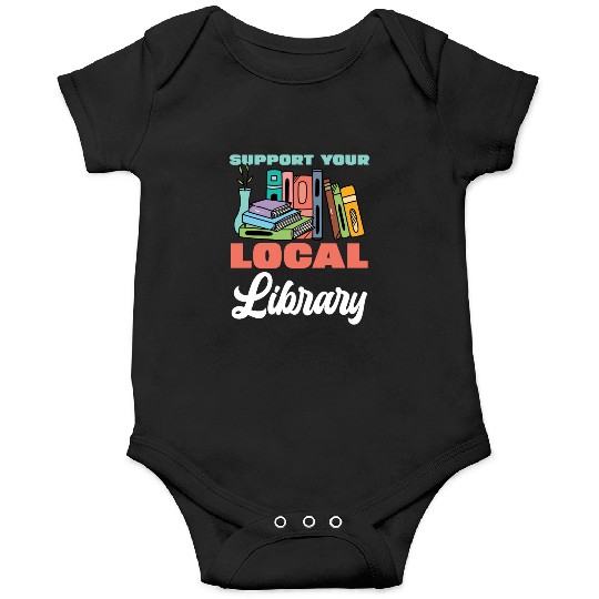 Support Your Local Library Books Reading Onesies