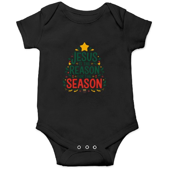 Jesus is the Reason for the Season - Christmas Onesies