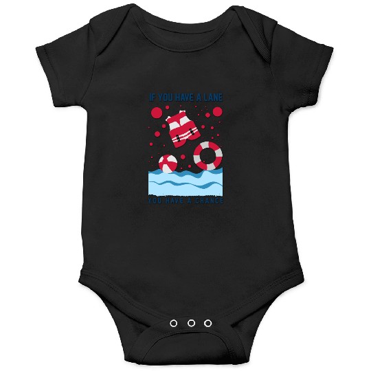 Cool Lifeguard Design - If You Have A Lane Onesies