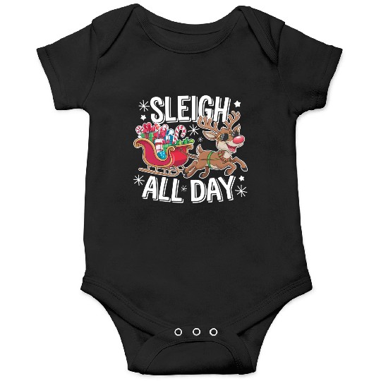 Sleigh All Day Onesies