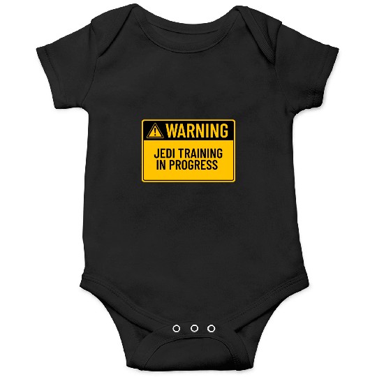 Warning: Jedi Training In Progress Onesies