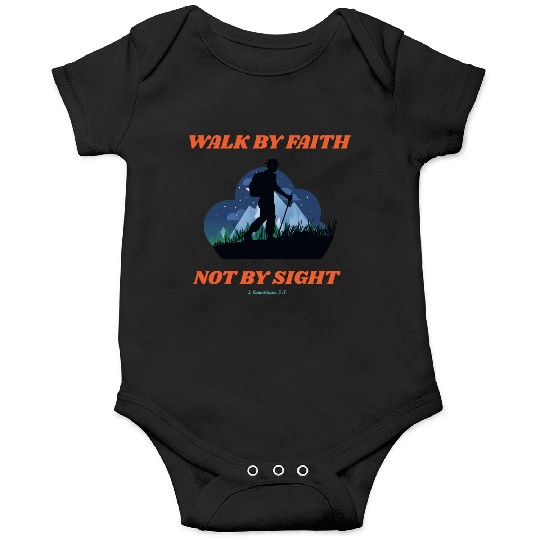 Walk By Faith Not By Sight Verse Onesies