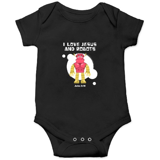 I Love Jesus and Robots, John 3:16 Onesies