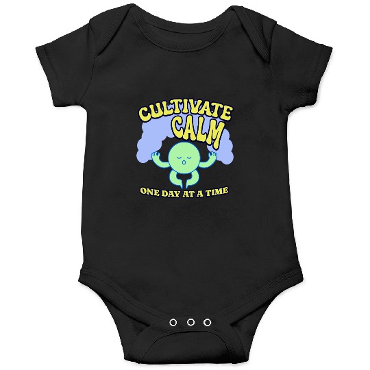 Cultivating Calm One Day At A Time Peaceful Onesies