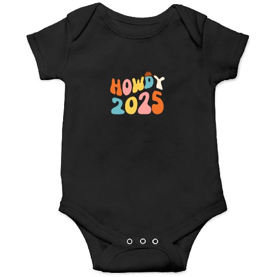 Howdy 2025 funny 2025 NYE Groovy Onesies