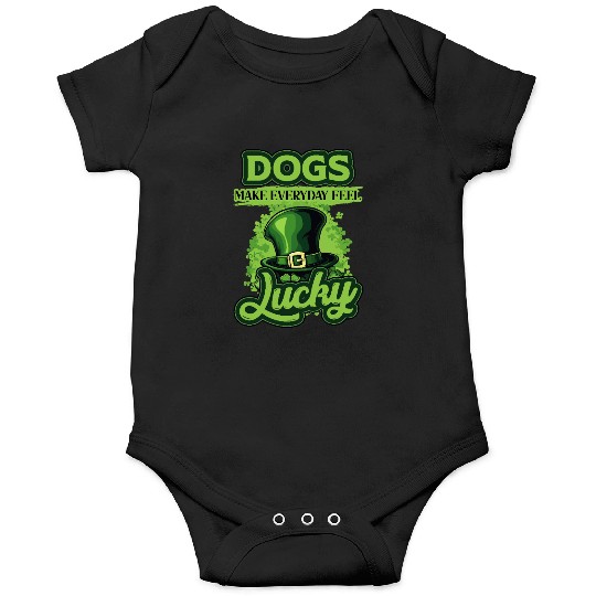 St Patricks Day Dogs Make Everyday Feel Lucky Onesies