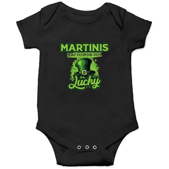 Martinis Make Everyday Feel Lucky St Patricks Day Onesies
