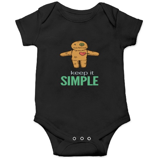 keep it simple Onesies