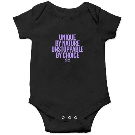 Aquarius Zodiac Unique By Nature Unstoppable Onesies