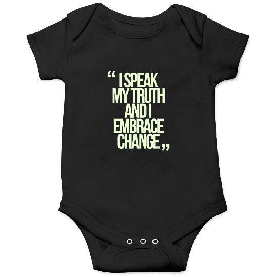 I Speak My Truth And I Embrace Change Gemini Quote Onesies