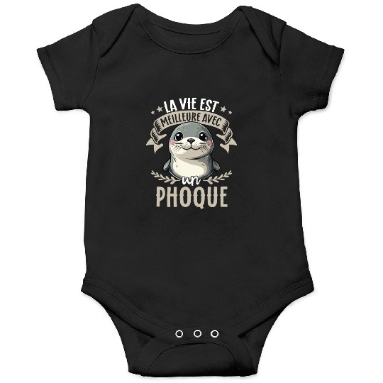 La Vie Est Meilleure Avec Un Phoque - Sweet Seal Onesies