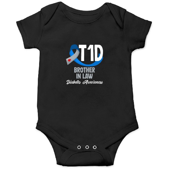 T1D Brother In Law Diabetes Type 1 Awareness Onesies