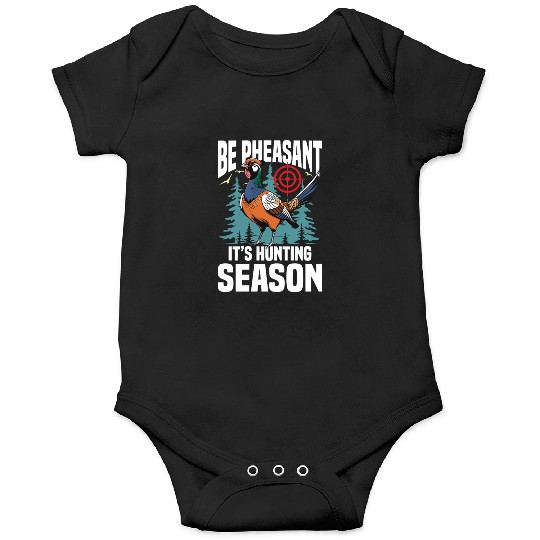 Pheasant Hunting for Hunters Onesies