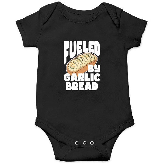 Fueled by Garlic Bread – Endless Power Onesies