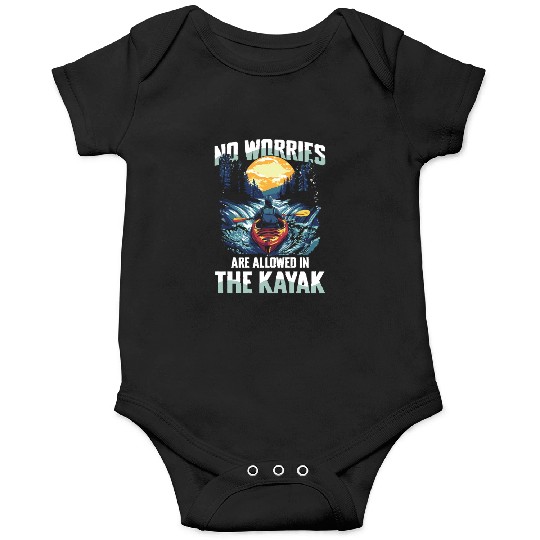 No Worries Allowed In The Kayak Adventure Onesies