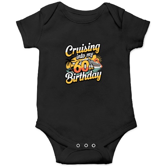 Cruising Into My 60th Birthday Retro Cruise Design Onesies