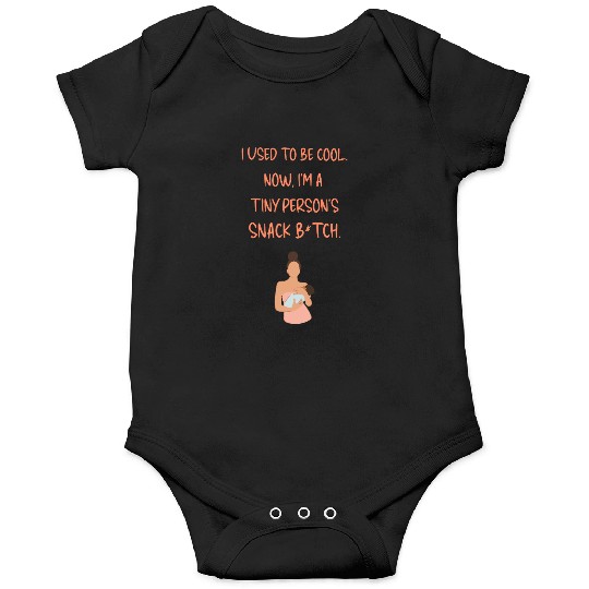 Breastfeeding "I used to be cool. Now, I'm a ..." Onesies