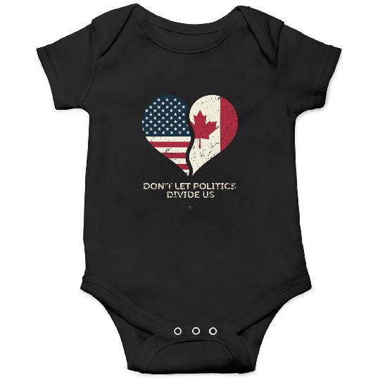 Don't Let Politics Divide Us Onesies