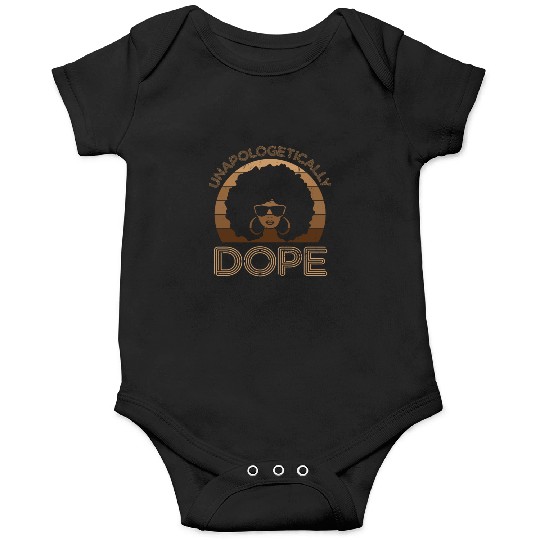 Unapologetically Dope Melanin Queen Black Histo Onesies