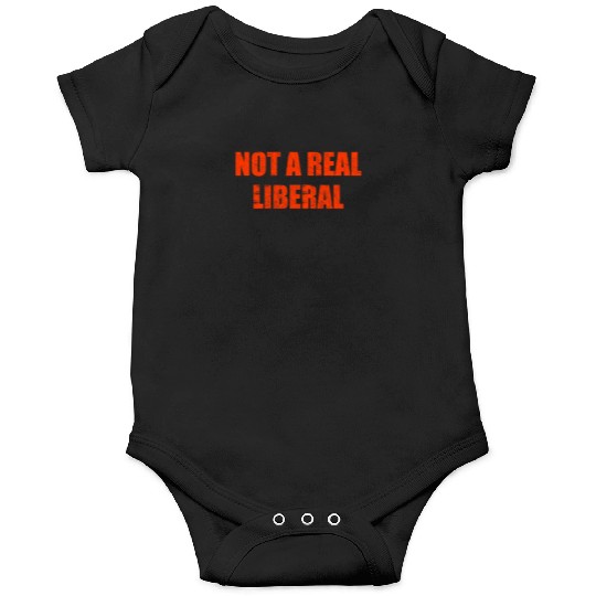 Not a real liberal Onesies