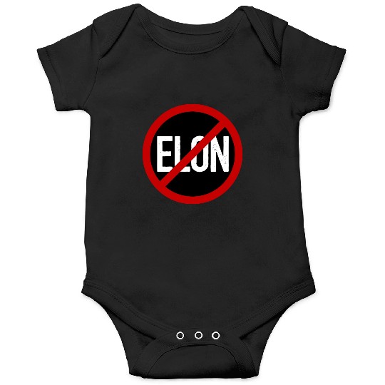 Anti Elon Musk Bumper Fascist prohibition sign Onesies