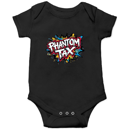 Phantom Tax Onesies – Street Graffiti Finance Humor