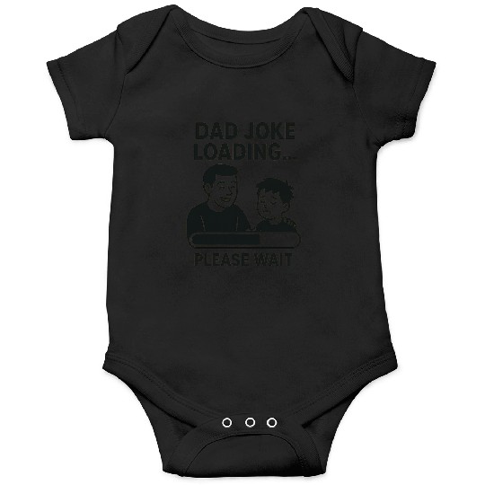 Dad Joke Loading Funny Father's Day Gift Onesies