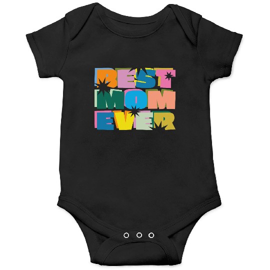 Best Mom Ever Onesies
