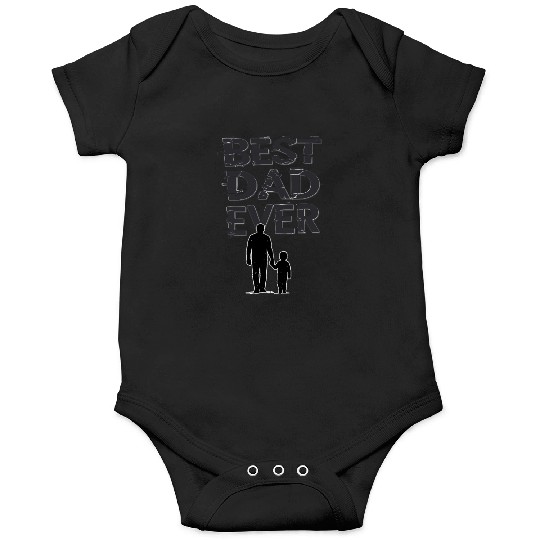 Best Dad Ever - Father's Day Gift Onesies Design