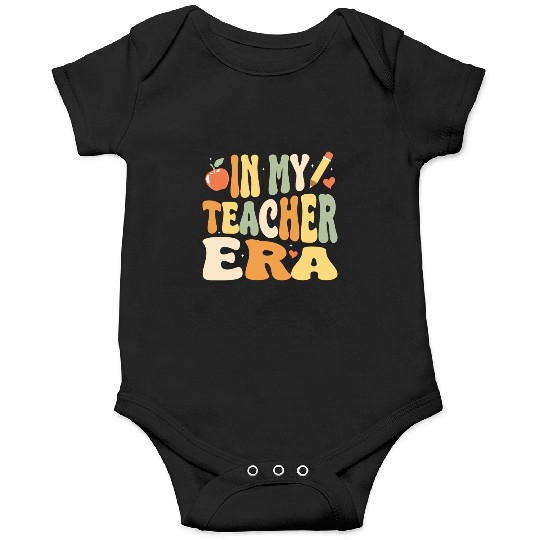 In My Teacher Era, Teacher Appreciation Gift Onesies