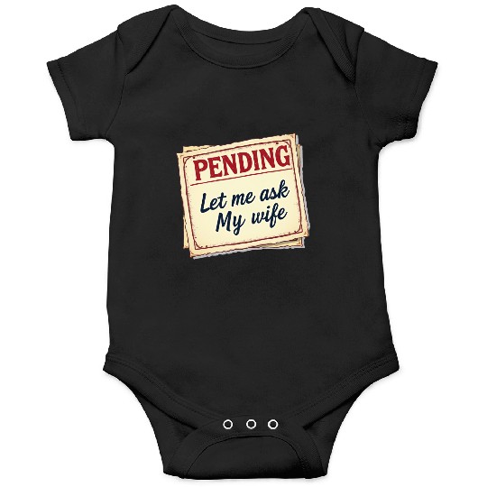 Let Me Ask My Wife Funny Accountant Onesies